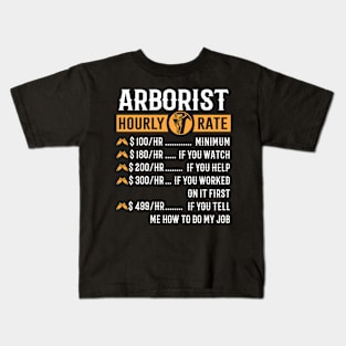 Arborist - Arborist Hourly Rate Kids T-Shirt